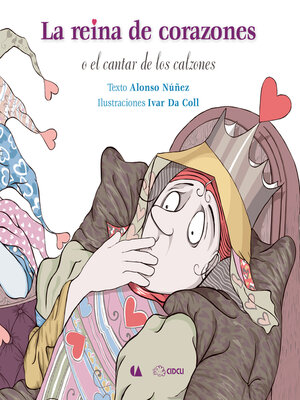 cover image of La reina de corazones, o el cantar de los calzones